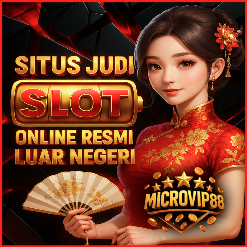 MICROVIP88 SITUS JUDI SLOT ONLINE RESMI LUAR NEGERI 2025
